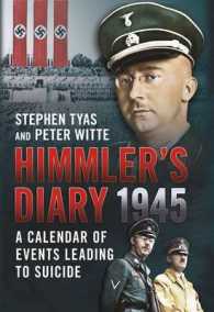 Himmler's Diary 1945 : A Calendar of Events Leading to Suicide