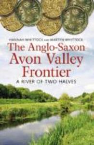The Anglo-Saxon Avon Valley Frontier : A River of Two Halves