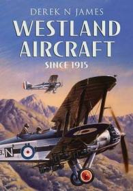 Westland Fixed Wing Aircraft 1915-1953