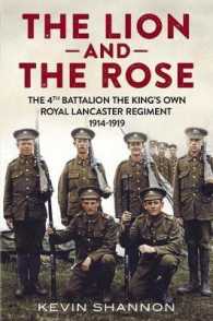 Lion and the Rose : The 4th Battalion the King's Own Royal Lancaster Regiment 1914-1919