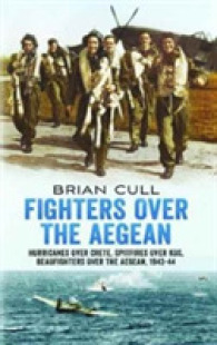 Fighters over the Aegean : Hurricanes over Crete, Spitfires over Kos, Beaufighters over the Aegean