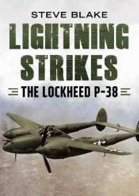 Lightning Strikes : The Lockheed P-38