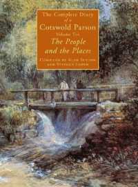 The Complete Diary of a Cotswold Parson : People and the Places (The Complete Diary of a Cotswold Parson)