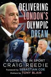 Delivering London's Olympic Dream : A Long Life in Sport