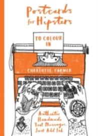 Postcards for Hipsters : Authentic, Handmade Text Messages. Just Add Ink -- Paperback / softback
