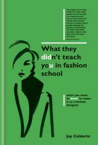 What They Didn't Teach You in Fashion School (What They Didn't Teach You in School) -- Hardback