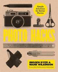 Photo Hacks : Simple Solutions for Better Photos