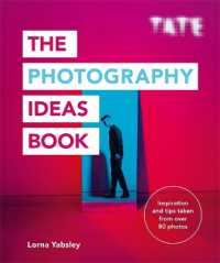 Tate: the Photography Ideas Book (Tate)