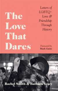 The Love That Dares : Letters of LGBTQ+ Love & Friendship through History