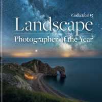 Landscape Photographer of the Year : Collection 15 (Landscape Photographer of the Year) -- Hardback