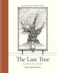The Last Tree : A Seed of Hope