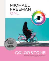 Michael Freeman On... Color & Tone (Michael Freeman Masterclasses)