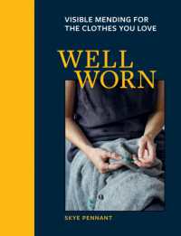 Well Worn : Visible mending for the clothes you love