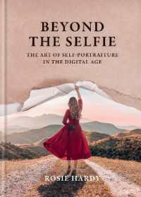 Beyond the Selfie : The Art of Self Portraiture in the Digital Age