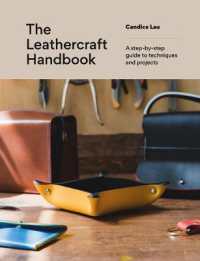 The Leathercraft Handbook : 20 Unique Projects for Complete Beginners