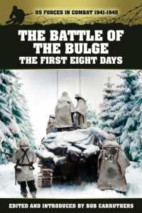 The Battle of the Bulge : The First Eight Days (Us Forces in Combat 1941-1945)