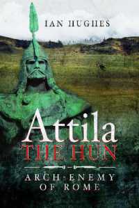 Attila the Hun : Arch-enemy of Rome