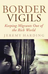 欧米富裕国による移民入国の排除<br>Border Vigils : Keeping Migrants Out of the Rich World