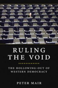 民主主義の空洞化<br>Ruling the Void : The Hollowing of Western Democracy