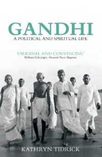 Gandhi : A Political and Spiritual Life