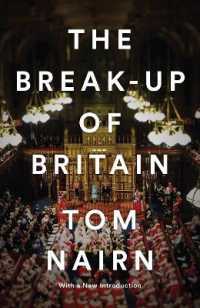 The Break-Up of Britain : Crisis and Neo-Nationalism （3RD）
