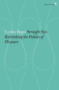 Straight Sex : Rethinking the Politics of Pleasure (Radical Thinkers Set 09)