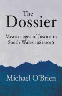 The Dossier : Miscarriages of Justice in South Wales 1982-2016
