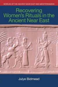 Recovering Women's Rituals in the Ancient Near East (Worlds of the Ancient Near East and Mediterranean)