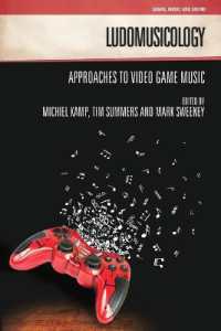 Ludomusicology : Approaches to Video Game Music (Genre, Music & Sound)