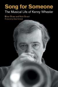 Song for Someone : The Musical Life of Kenny Wheeler (Popular Music History)