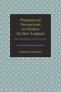 Philosophical Perspectives on Modern Qur'anic Exegesis : Key Paradigms and Concepts (Themes in Qur'anic Studies)