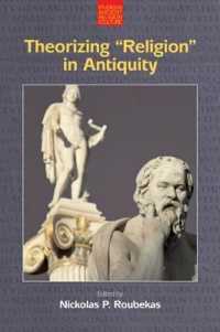 Theorizing 'Religion' in Antiquity (Studies in Ancient Religion and Culture)