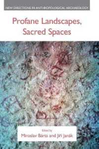 Profane Landscapes, Sacred Spaces (New Directions in Anthropological Archaeology)