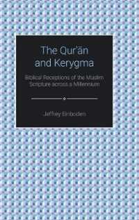 The Qur'an and Kerygma : Biblical Receptions of the Muslim Scripture across a Millennium (Themes in Qur'anic Studies)