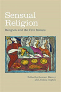 Sensual Religion : Religion and the Five Senses (Religion and the Senses)
