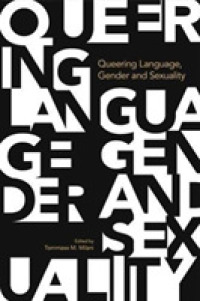 ジェンダー・セクシュアリティの言語学をクィア化する<br>Queering Language Gender and Sexuality