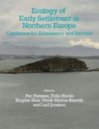Ecology of Early Settlement in Northern Europe : Conditions for Subsistence and Survival (Early Settlement of Northern Europe)