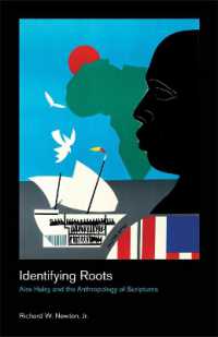 Identifying Roots : Alex Haley and the Anthropology of Scriptures (Culture on the Edge: Studies in Identity Formation)