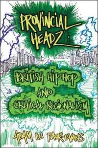 Provincial Headz : British Hip Hop and Critical Regionalism (Transcultural Music Studies)