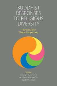 Buddhist Responses to Religious Diversity : Theravada and Tibetan Perspectives