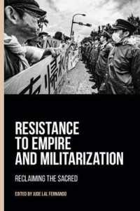 Resistance to Empire and Militarization : Reclaiming the Sacred
