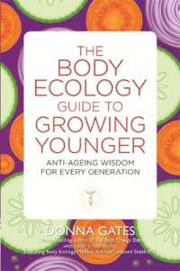 The Body Ecology Guide to Growing Younger : Anti-ageing Wisdom for Every Generation