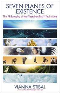 Seven Planes of Existence : The Philosophy of the ThetaHealing® Technique