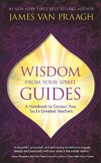 Wisdom from Your Spirit Guides : A Handbook to Contact Your Soul's Greatest Teachers