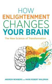How Enlightenment Changes Your Brain : The New Science of Transformation