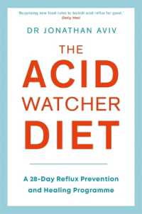 The Acid Watcher Diet : A 28-Day Reflux Prevention and Healing Programme