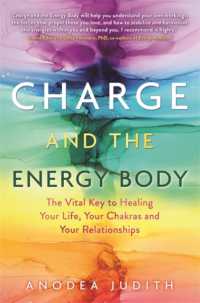 Charge and the Energy Body : The Vital Key to Healing Your Life, Your Chakras and Your Relationships