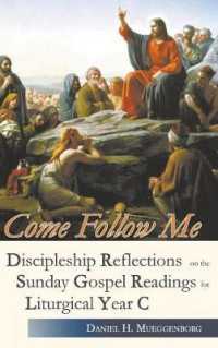 Come Follow Me : Discipleship Reflections on the Sunday Gospel Readings Liturgical Year C