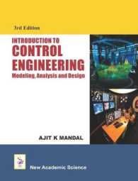 Introduction to Control Engineering : Modeling, Analysis and Design （3RD）