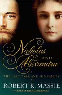 Nicholas and Alexandra : The Last Tsar and his Family (Great Lives)